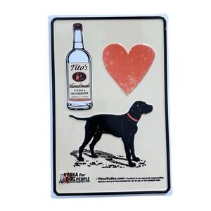 Tito's Handmade Vodka Tin Tacker Sign I Love Dogs 12" x 8" Bar Man Cave Decor